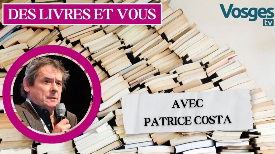 Des Livres et Vous avec Patrice COSTA