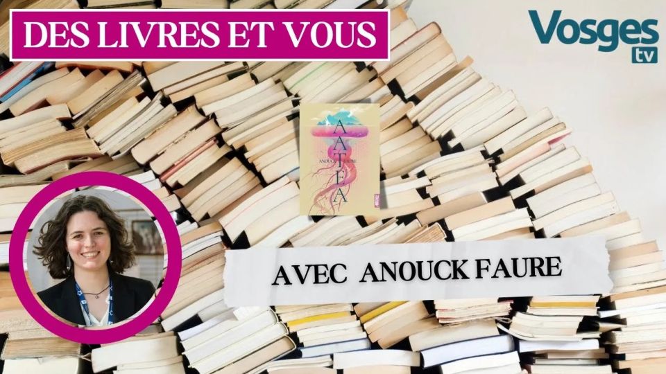 Des Livres et vous avec Anouck FAURE