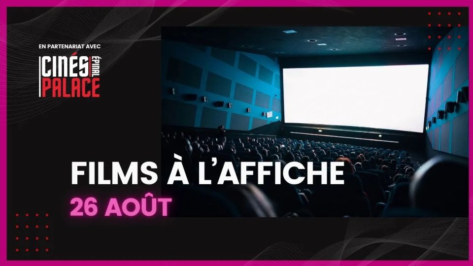 Films à l'affiche du 26 août