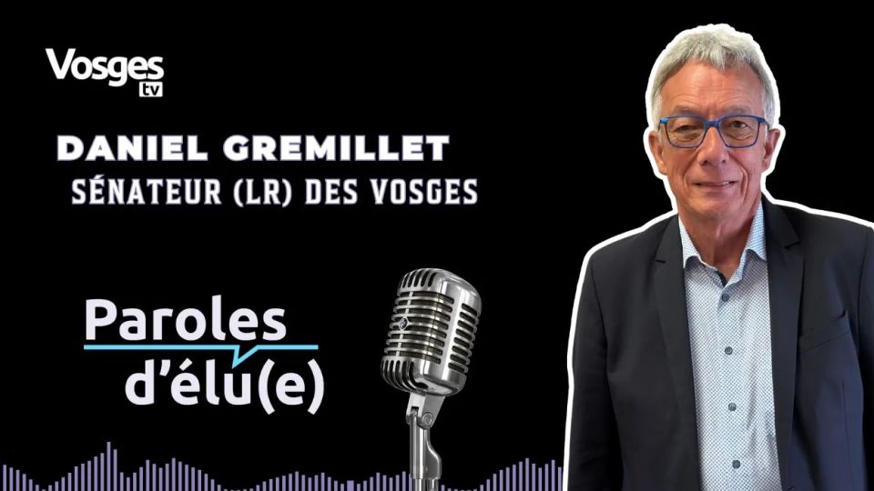 Paroles d'élu(e) avec Daniel Gremillet