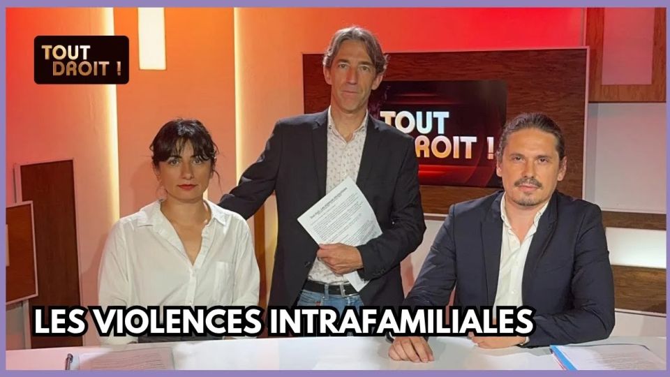 Tout droit ! Les violences intrafamiliales