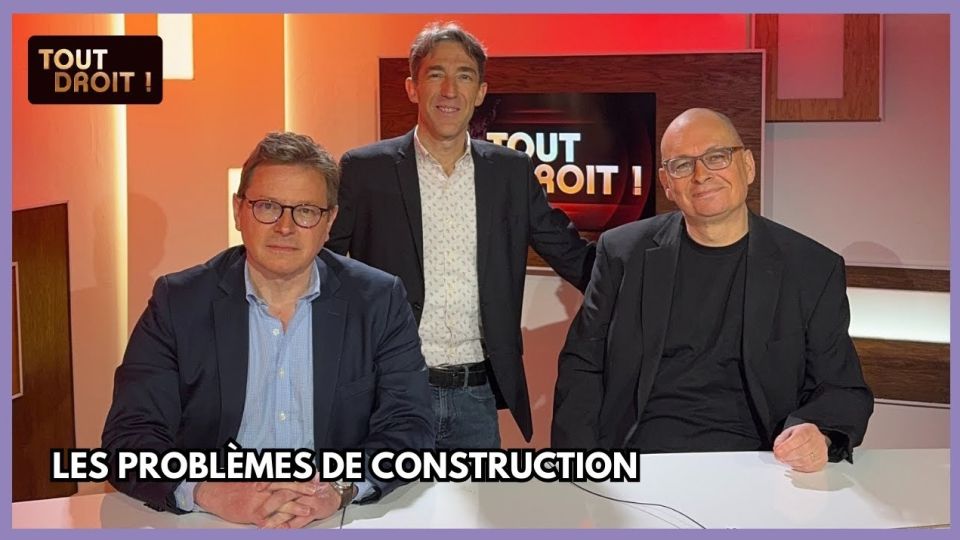 Tout Droit ! Les problèmes de construction