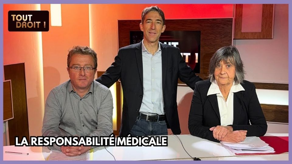 Tout droit - La responsabilité médicale