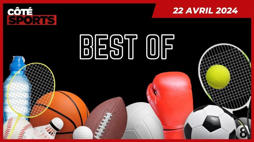 Best Of Côté Sports du 22 avril