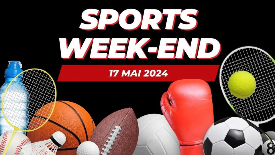 Sports week-end 17 mai