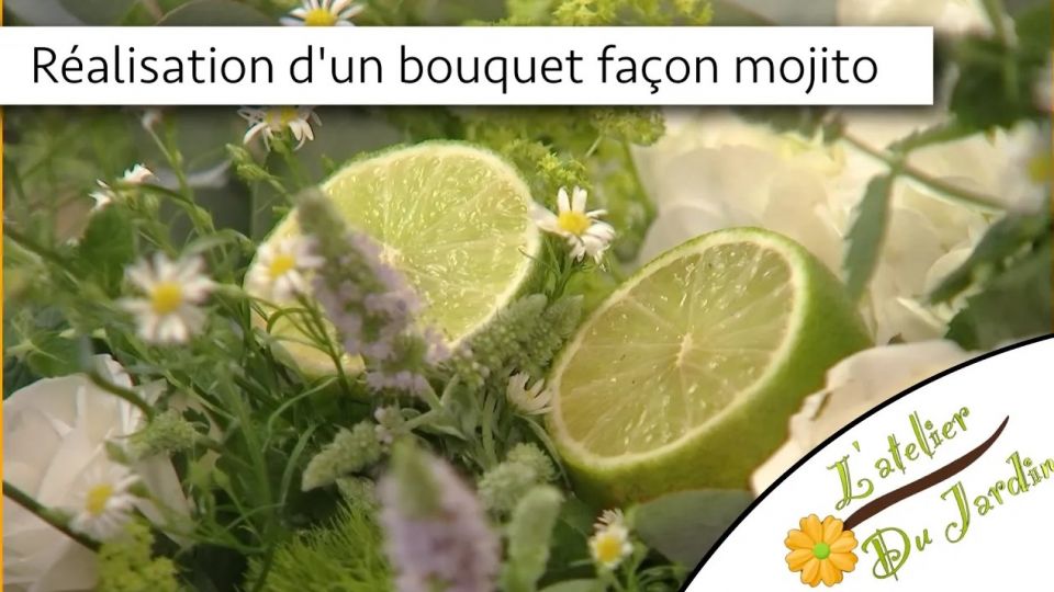 Atelier du jardin : Réalisation d'un bouquet façon mojito