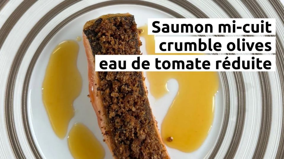 A feu doux : La Villa Camille & Julien #02 Saumon mi-cuit, crumble olives et eau de tomate réduite