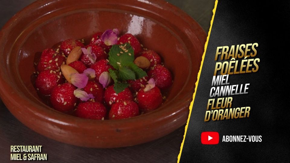 A feu doux : Miel & Safran #05 Fraises poêlées au miel, cannelle et fleur d'oranger