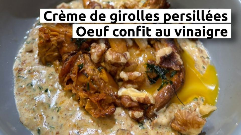 A feu doux : Chez Lulu #2 Crème de girolles persillées et oeuf confit