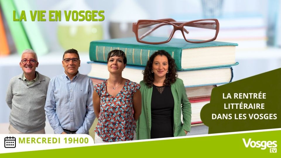 La Vie en Vosges avec Olivier Huguenot, Loriane Demangeon & Olivier Bertot