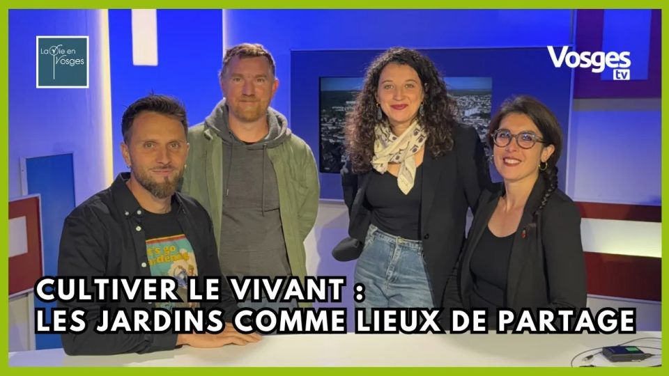 La Vie en Vosges avec Marjolaine Thouvenot, Lilian Didier & Christophe Guidat