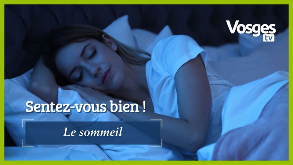 Sentez-vous bien ! Le sommeil