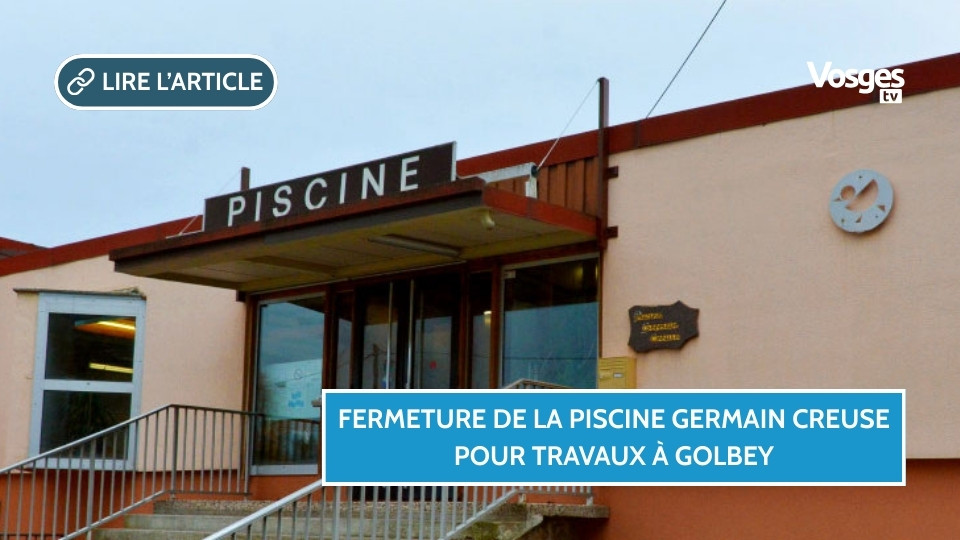 Piscine Germain Creuse à Golbey fermée pour six mois de travaux d’accessibilité
