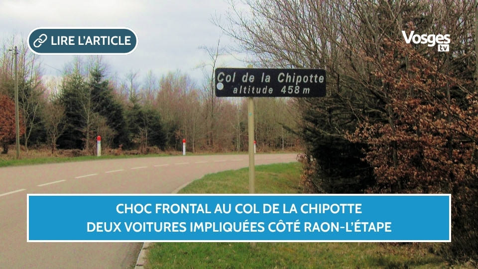 Choc frontal au col de la Chipotte : deux voitures impliquées côté Raon-l’Étape