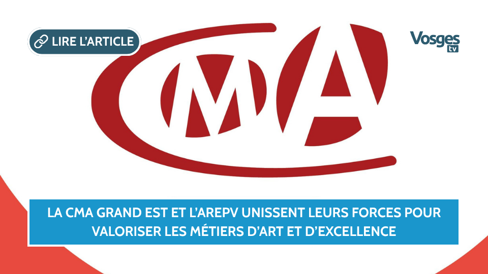 La CMA Grand Est et l’AREPV unissent leurs forces pour valoriser les métiers d’art et d’excellence