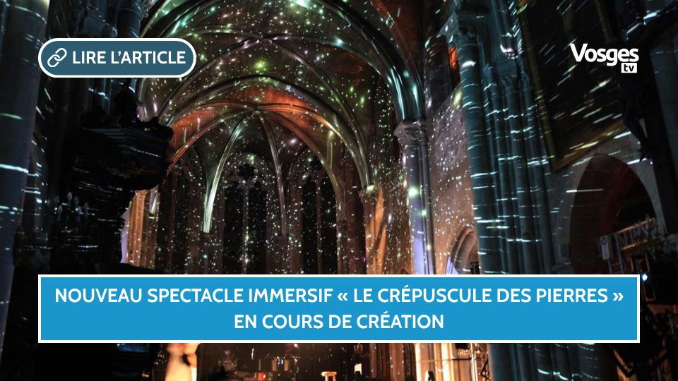 Une réunion d’information ouverte à tous pour le spectacle immersif « Le Crépuscule des Pierres » à Neufchâteau