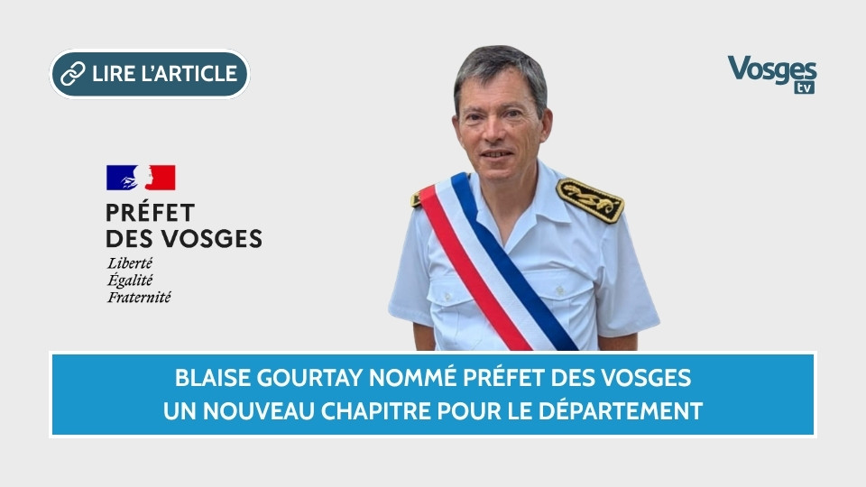 Blaise Gourtay nommé préfet des Vosges : un nouveau chapitre pour le département