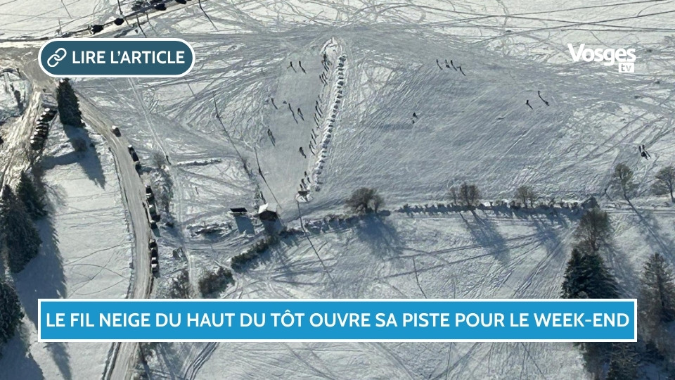 Le fil neige du Haut du Tôt ouvre sa piste pour le week-end
