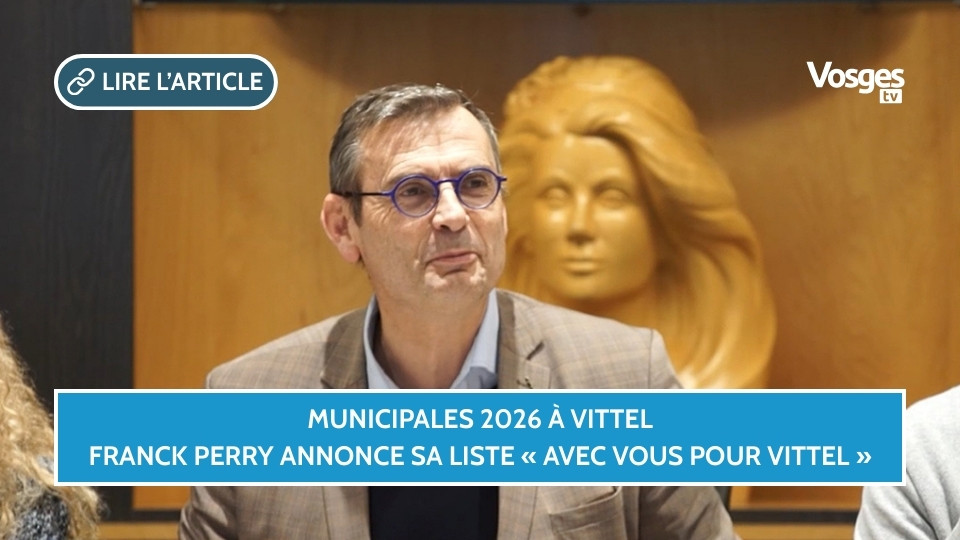 Municipales 2026 à Vittel : Franck Perry annonce sa liste « Avec Vous pour Vittel »