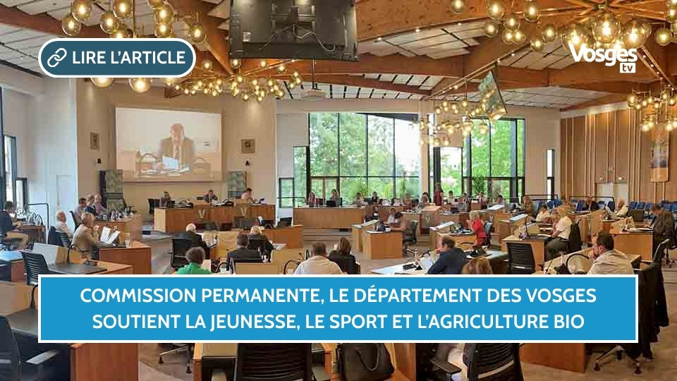 Commission permanente, le Département des Vosges soutient la jeunesse, le sport et l’agriculture bio
