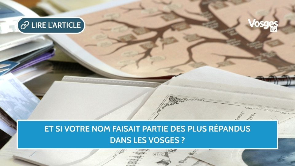 Et si votre nom faisait partie des plus répandus dans les Vosges ?
