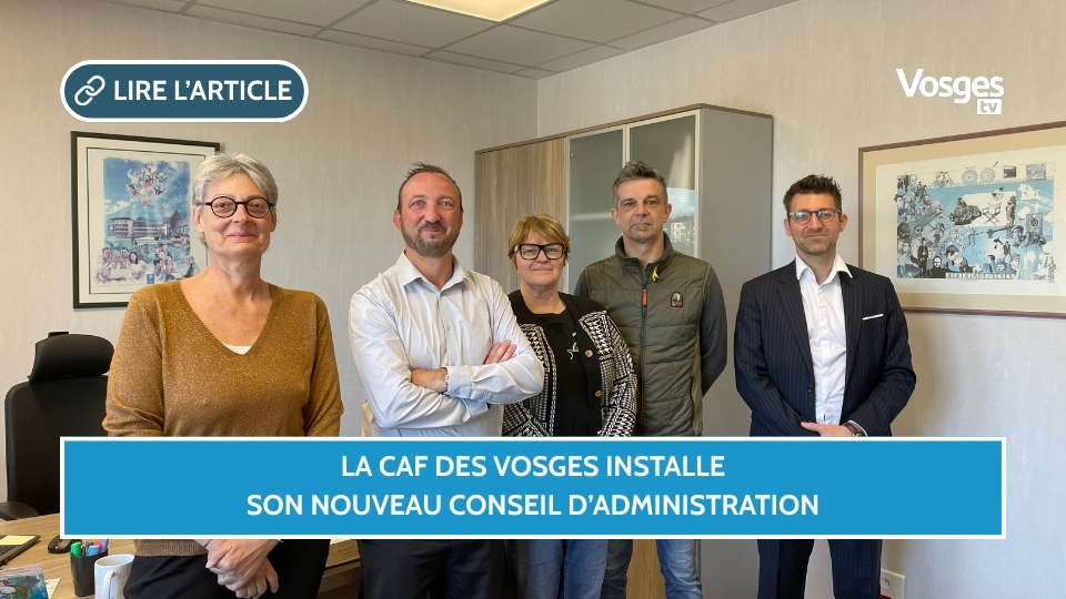 La Caf des Vosges installe son nouveau conseil d’administration
