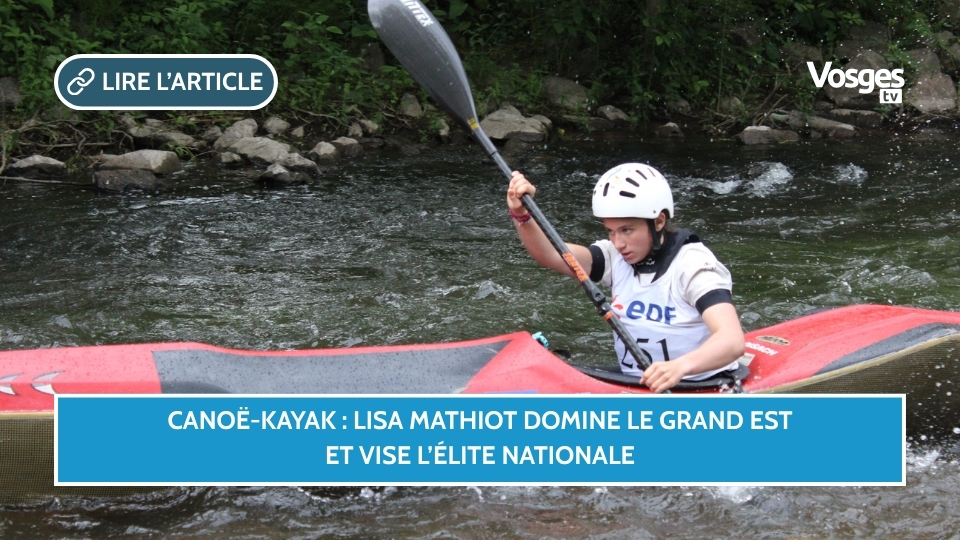 Canoë-kayak : Lisa Mathiot domine le Grand Est et vise l’élite nationale