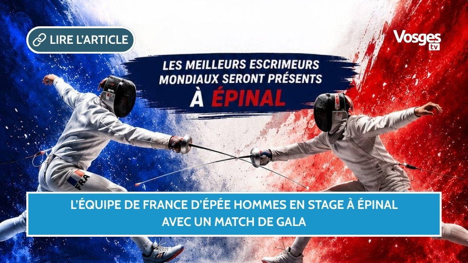 L’équipe de France d’épée hommes en stage à Épinal, avec un match de gala