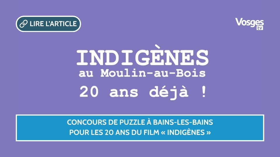 Concours de puzzle à Bains-les-Bains pour les 20 ans du film « Indigènes »