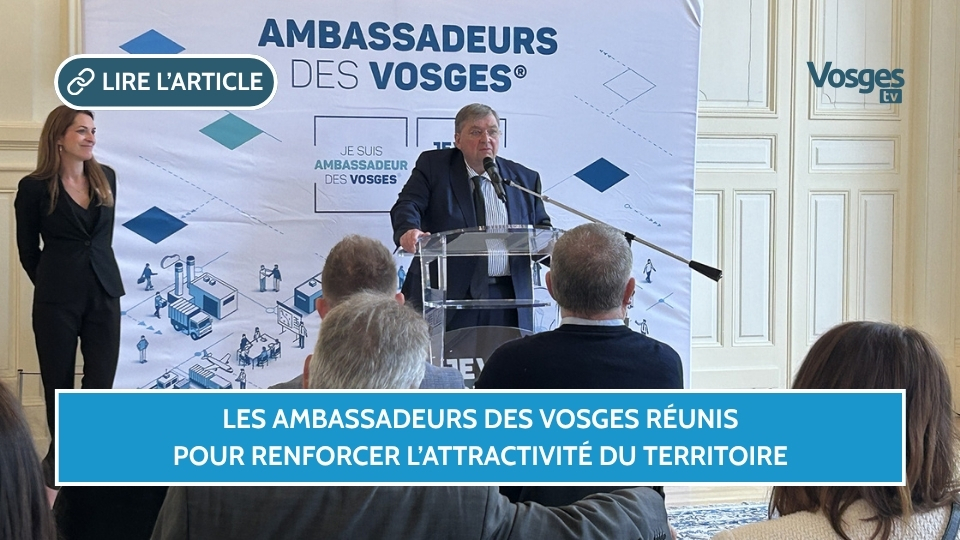 Les Ambassadeurs des Vosges réunis pour renforcer l’attractivité du territoire