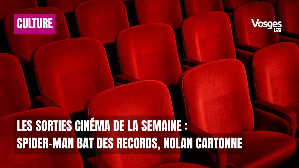 Les sorties cinéma de la semaine : Spider-Man bat des records, Nolan cartonne