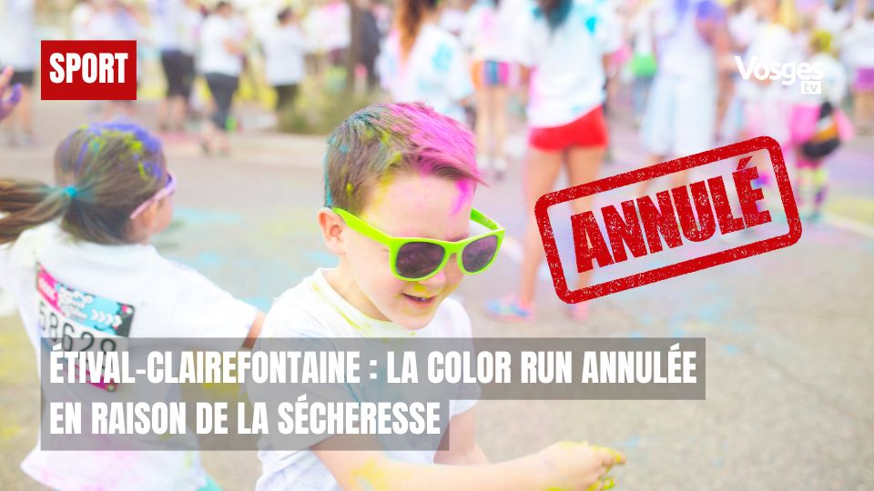 Étival-Clairefontaine : la Color Run annulée en raison de la sécheresse