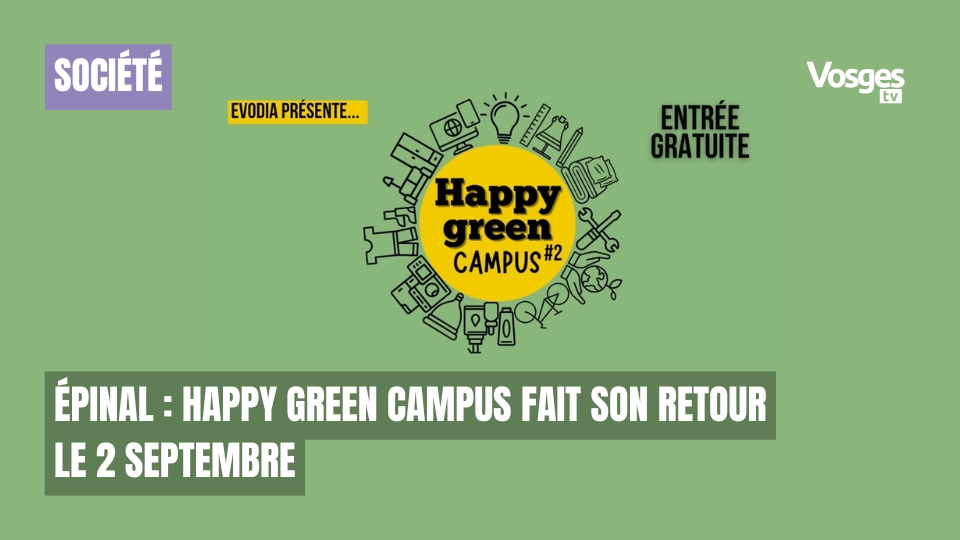 Épinal : Happy Green Campus fait son retour le 2 septembre
