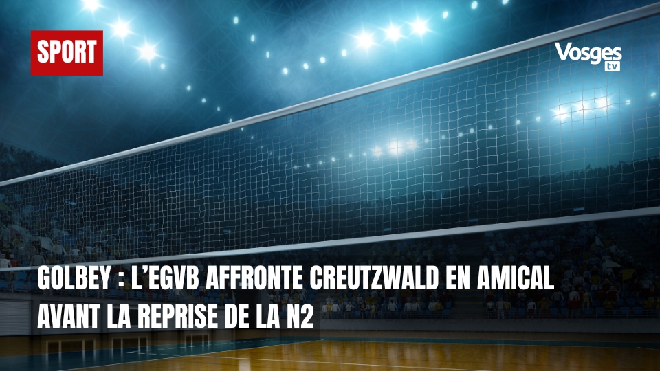 Golbey : l’EGVB affronte Creutzwald en amical avant la reprise de la N2