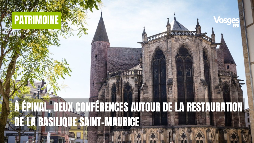 À Épinal, deux conférences autour de la restauration de la basilique Saint-Maurice